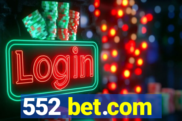 552 bet.com